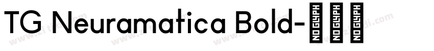 TG Neuramatica Bold字体转换